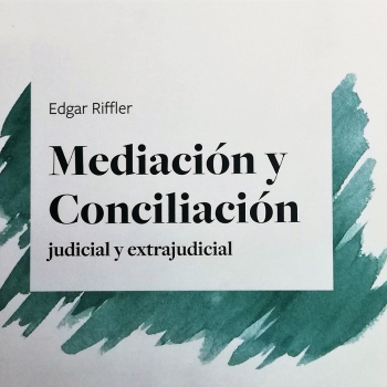 Director de la CNCSP y Mediador del CAMP presenta nuevo libro sobre Mediación y Conciliación